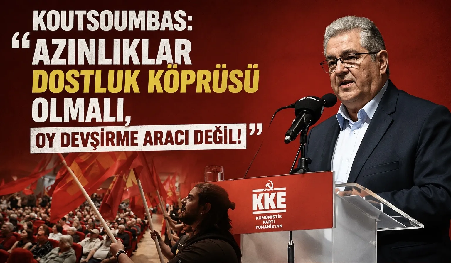 KKE GENEL SEKRETERİ GÜMÜLCİNE'DE KONUŞTU