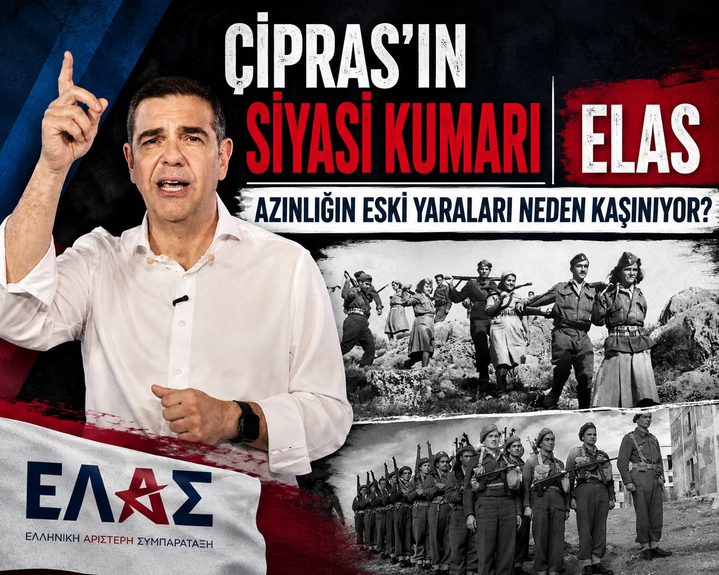 ELAS İLE TEHLİKELİ NOSTALJİ | ÇİPRAS'IN AZINLIĞA VEDASI