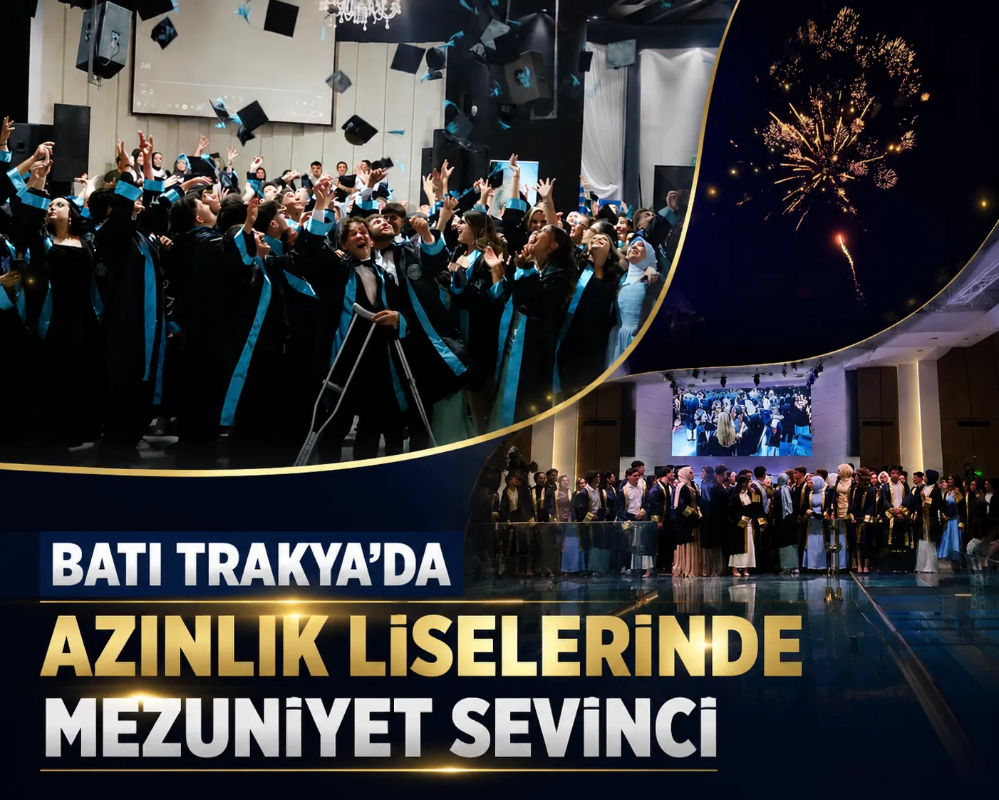 İSKEÇE VE GÜMÜLCİNE'DE MEZUNİYET COŞKUSU