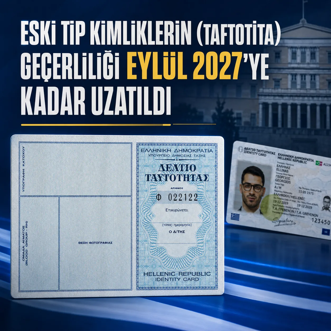 ESKİ TİP KİMLİKLER (TAFTOTİTA) EYLÜL 2027'YE KADAR GEÇERLİ
