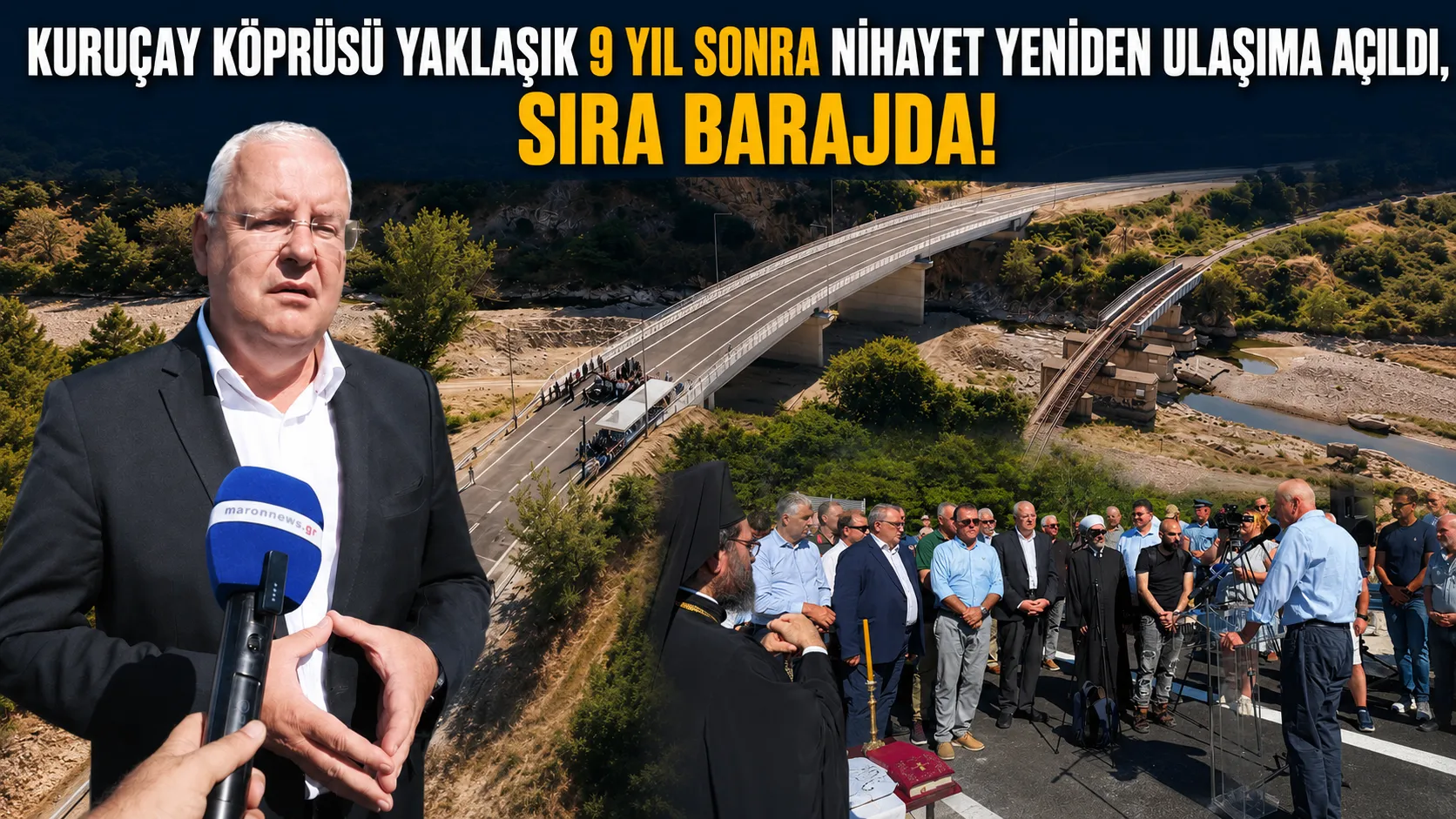 KÖPRÜ TAMAMLANDI, SIRA KURUÇAY BARAJI’NDA | İLHAN AHMET'TEN HÜKÜMETE ÖNCELİK ÇAĞRISI